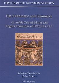 On Arithmetic and Geometry: An Arabic Critical Edition and English Translation of Epistles 1 & 2 | The Institute of Ismaili Studies