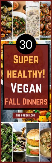 Healthy Vegan Fall Recipes for Dinner