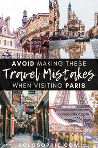 Travel mistakes to avoid in Paris: Paris travel tips you must know before your first visit to the French capital (tricks and practical advice on where to go, what to visit, where to stay, and more!)