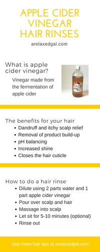 Why I Rinse My Hair with Apple Cider Vinegar | Apple Cider Vinegar is a natural hair remedy and product that has many benefits for your natural or relaxed hair. ~ arelaxedgal.com