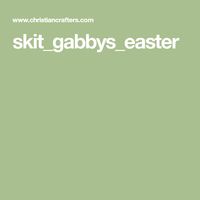 skit_gabbys_easter