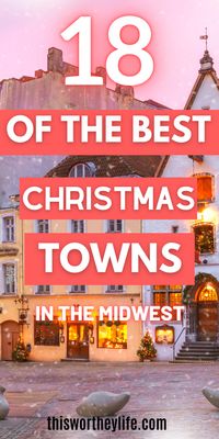 Here is a list of some of the best Christmas towns in the Midwest to visit during the holidays.