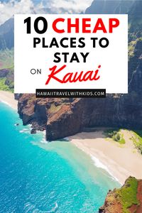 Hawaii on a Budget: Top 10 Cheap Places to Stay in Kauai, featured by top Hawaii travel blog, Hawaii Travel with Kids: Heading to Kauai on a budget? Find out 10 cheap places to stay on Kauai that are stunning!