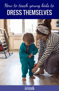 Simple strategies to help toddlers and young kids to dress themselves independently #extremelygoodparenting #positiveparenting #parentingthatempowers #toddlers