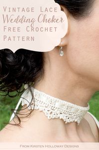 Wrapped in Lace Choker - A Free Wedding Crochet Pattern - Kirsten Holloway Designs