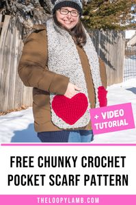 Free Chunky Crochet Pocket Scarf Pattern With Video Tutorial - The Loopy Lamb