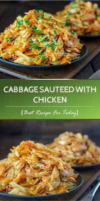 Cabbage Sauteed with Chicken - Food Info