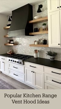 Popular Kitchen Range Vent Hood Ideas, black vent hood with open shelves, white oak open shelves in kitchen, white cabinets black countertop black vent range hood