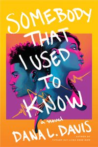 Somebody That I Used to Know | IndieBound.org