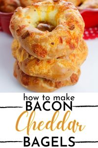 How to Make Cheddar Bacon Bagels #Recipe #breakfast #baconcheese