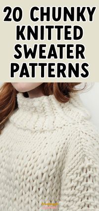 If you're looking for a cozy winter look, you'll love these chunky oversized knit sweater patterns. Perfect for snuggling up on a cold day.