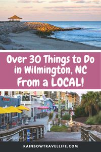 Over 30 Interesting Things to Do in Wilmington, NC