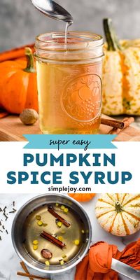 Pumpkin Spice Syrup is incredibly easy to make and perfect for making a pumpkin spice coffee at home. Add a splash of this each morning for a great fall treat.