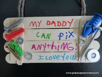 "My Dad Can Fix Anything" Popsicle Craft (from Pink and Green Mama)