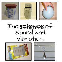 Fun science experiments that teach about the relationship between VIBRATIONS and SOUND, using homemade musical instruments.