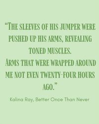 Happy #writingwednesday and here you have an out of context quote from my second book, Better Once Than Never. Kalina is struggling 😅😅😌😌 Better Once Than Never is book 2 in the series and you can expect to find: 💚 a flirty photographer that doesn't date 💚 a neurodivergent event planner that is unlucky with love 💚 sneaky best friends 💚 a feisty younger sister 💚 a meddling tiny Indian grandmother (again) 💚 secret agreements 💚 one bed (that finally gets some use) 💚 the door is open (more...