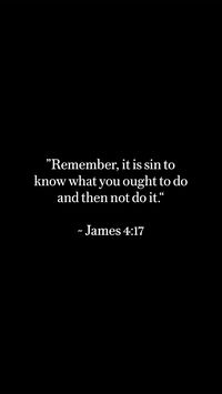 ”Remember, it is sin to know what you ought to do and then not do it.“ - James‬ ‭4‬:‭17‬ #bibleverse #bibleverseoftheday #christianity #christianliving