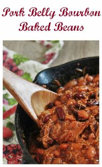 Pork Belly Bourbon Baked Beans