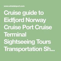 Cruise guide to Eidfjord Norway Cruise Port Cruise Terminal Sightseeing Tours Transportation Shopping