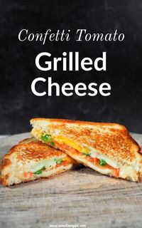 Confetti Tomato Grilled Cheese | grilled cheese with tomato | easy grilled cheese recipe | best grilled cheese with tomatoes | how to make grilled cheese at home | best grilled cheese with tomato #grilledcheese #grilledsandwich