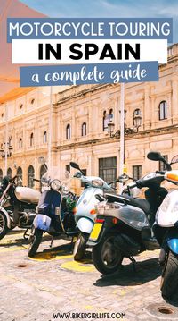 Motorcycling Touring in Spain : A Complete Guide | Planning a motorbike trip to Spain? Here's everything you need to know to plan your tour and enjoy motorcycling in Spain.