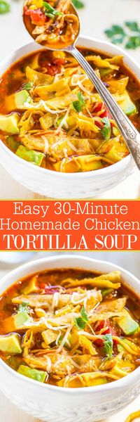 Homemade Chicken Tortilla Soup (30-Minute Recipe) - Averie Cooks