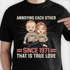 Annoying Each Other For Many Years Still Going Strong - Anniversary Gifts, Gift For Couples, Husband Wife - Personalized Unisex T-shirt | PawfectHouse™