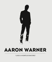 Aaron Warner  #Unravel Me