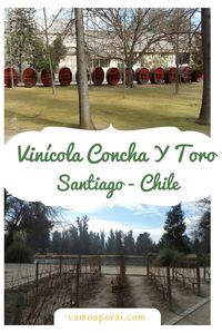 Visitamos a Vinícola Concha y Toro por conta própria. Saiba como fazer uma reserva, quanto custou e como chegar. #santiago #chile #conchaytoro #dicasdeviagens #ferias