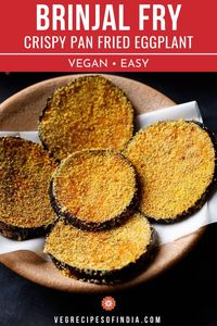 Want to try eggplant in a new way? Try it pan-fried with Indian spices! This recipe for crispy pan-fried eggplant is vegan and so easy to make; it's like you're making eggplant fries! Try this simple recipe tonight as a side to dal rice! #vegan #dinner #appetizer #SouthIndianFood #vegetarianrecipes