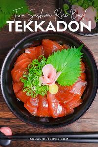 Tekka Don (Japanese Tuna Sashimi Rice Bowl) | Sudachi