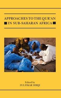 Approaches to the Qur’an in Sub-Saharan Africa | The Institute of Ismaili Studies