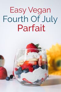 This super easy vegan parfait is a perfect dessert for your Fourth of July BBQ. #vegan #fourthofjuly #summerrecipe #bearplate via @