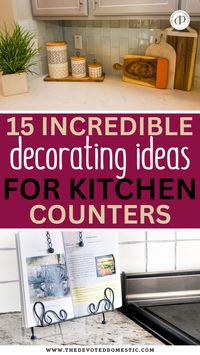 Ready to learn EVERYTHING about kitchen counter styling? Here are 15 super stylish decorating ideas for kitchen counters - some of which are also storage solutions!! -, that'll help you create the kitchen counter decor of your dreams!