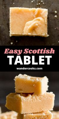 The next best thing since sliced fudge! Homemade Scottish tablet is a simple recipe with only 4 ingredients. Golden crumbly goodness, learn how to make this traditional sweet today.