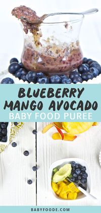 This Blueberries, Mango + Avocado Baby Food Puree is a nutrient dense and delicious meal for baby that takes less than 5 minutes to make! Made with fresh blueberries, ripe mango and avocado. If you are feeling adventurous, then feel free to add in a pinch of mild green chili powder to take this dish from sweet to savory. Great for 6+ months. #babyfood #combination #stage2 #stage3