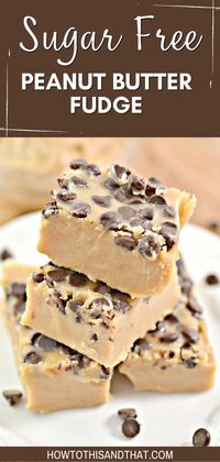 Sugar Free Peanut Butter Fudge is a rich, creamy peanut butter fudge topped with sugar free chocolate chips make this fudge feel so naughty, but it's guilt free! A small square is all it will take to satisfy the sweet tooth. Low Carb & Keto Friendly for those who allow peanut butter into their diet. It is best to choose an all natural type of peanut butter.