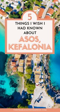 Avoid travel mishaps in Asos, Kefalonia with my 5 must-know tips. Don't leave home without checking these out! Plus don't miss my free, downloadable custom-pinned Google map for all your travel needs. #AsosKefalonia #TravelTips