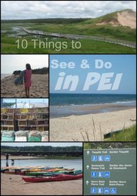 10 Things to See and Do on a vacation to Prince Edward Island, Canada.