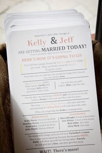 Spice up the traditional wedding ceremony program with some clever commentary!  Hmmm the groom walks his mom down then takes his spot? I kinda like that. Esp if Jamie can't be there.