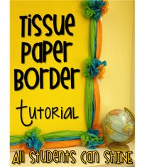 All Students Can Shine: Tissue Paper Border - A Tutorial