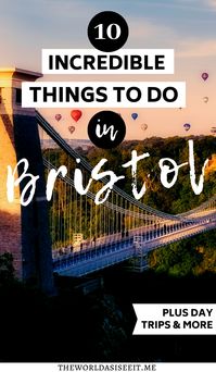 Visit Bristol, England's hip and historic city. Discover the top things to do in Bristol, day trips from Bristol, how to get around, and more in this Bristol guide. I what to do in Bristol I visit England I UK travel I England travel I where to go in England I Bristol day trips I where to go in Bristol I things to do in England I England travel guide I Bristol tips I travel tips I #Bristol #England #UKtravel