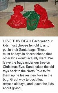 Seems a little harsh but good idea about setting aside a couple of old toys before christmas