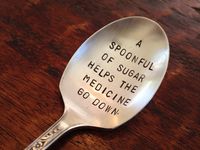 A Spoonful Of Sugar Helps The Medicine Go Down recycled silverware hand stamped sugar spoon