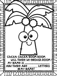 Chicka Chicka Boom Boom Name Activty  (Black Lined)Have students color or watercolor paint tree and write name and number of letter in name on lines. Add stickers to the side of the tree to make their name.