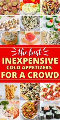 17 Easy and Inexpensive Cold Appetizers for a Crowd: Wow your guests with these delicious and budget-friendly appetizers that are perfect for feeding a large group. From refreshing salads to flavorful dips and finger foods, these easy recipes will be a hit at your next party.