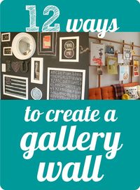 My Sister's Suitcase: 12 Ways to Create a Gallery Wall