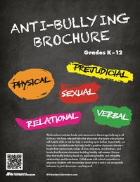 This brochure includes books and resources to discourage bullying in all its forms. We have selected titles that showcase characters who practice self-helpful skills or ask for help in standing up to bullies. Importantly, we have also included books that help build a positive classroom climate - books that communicate values of love, tolerance, and kindness, and books that illustrate characters building healthy self-esteem.