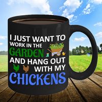 Amazon.com: I just want to work in my garden and hang out with my chickens Coffee Mug Funny Farmer Gifts: Kitchen & Dining