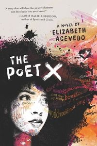 The Poet X by Elizabeth Acevedo | Goodreads